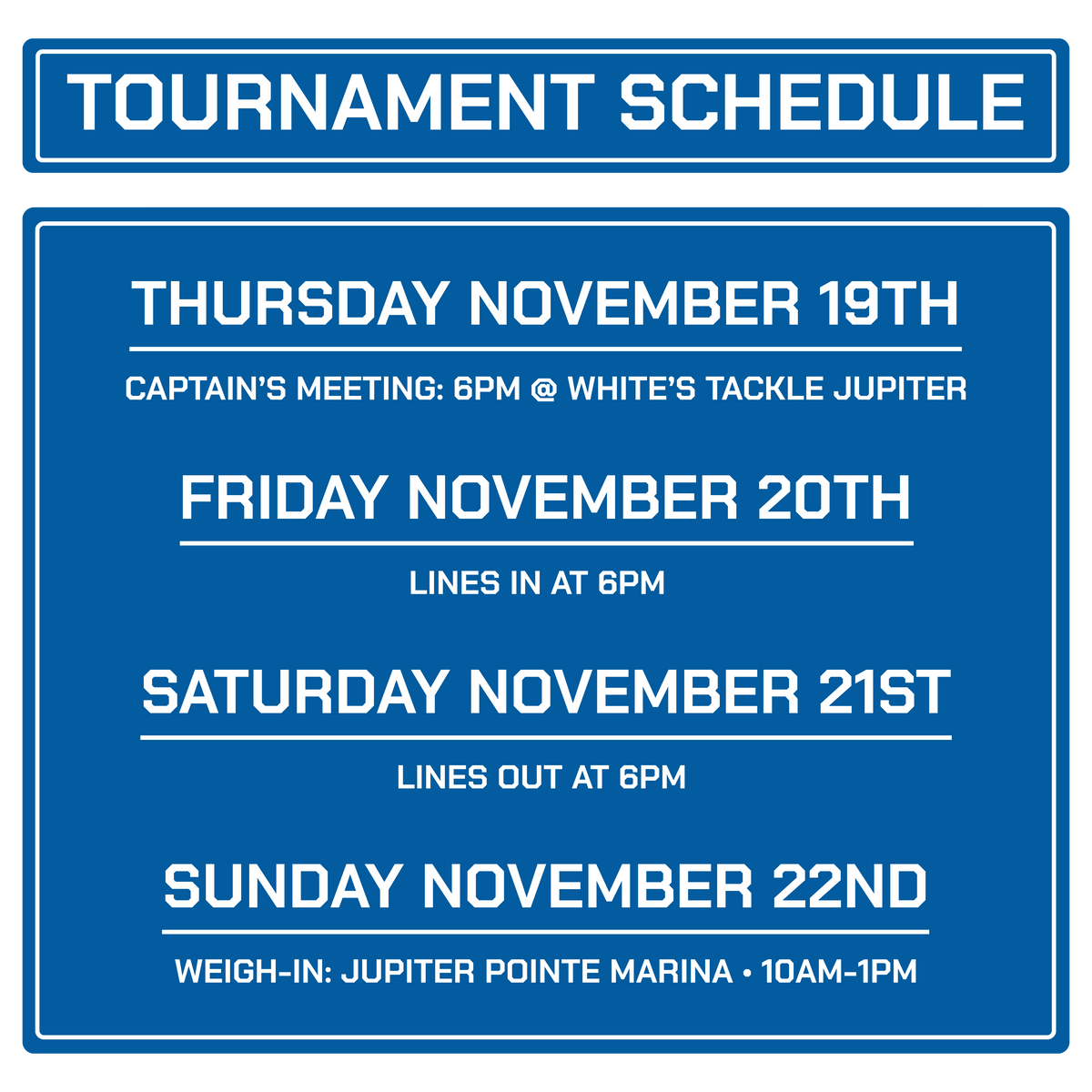A blue and white digital graphic displaying a 'TOURNAMENT SCHEDULE' with event details for Thursday, Friday, Saturday, and Sunday in white text.